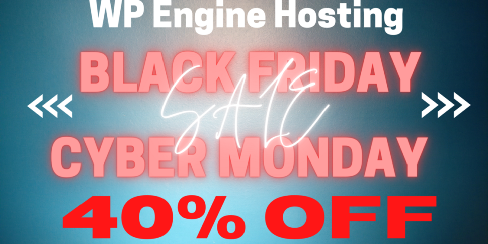 WP_ENGINE_black_friday_and_cyber_monday_web_hosting_deals and coupon codes